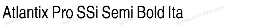Atlantix Pro SSi Semi Bold Italic字体转换